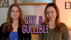 Gay & Gullible