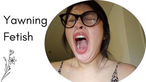 Yawns come over me ! Opening my mouth for you