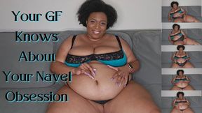 Your Girlfriend Knows About Your Navel Obsession Standard WMV