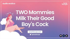 ASMR TWO Mommies Milk Their Good Boy's Cock Audio Roleplay Wet Sounds Two Girls Threesome