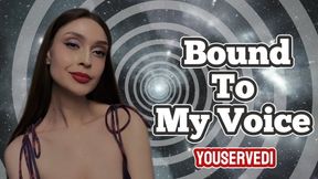 Bound to My Voice: A Sensual Trance