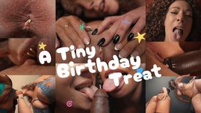 The Tiny Birthday Treat!