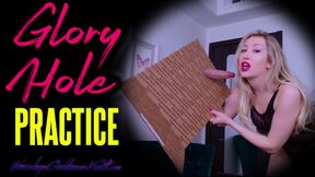 Glory Hole Practice