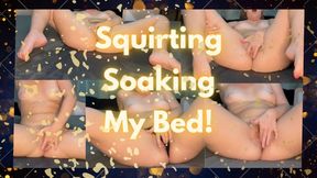 Squirting & Soaking My Bed - Amy Fingers herself until she is squirting everywhere