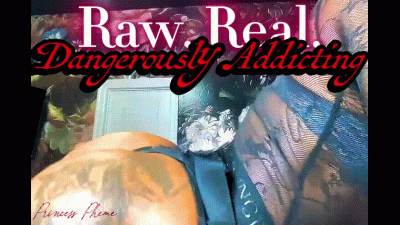 Raw. Real. Dangerously Addicting.