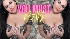 You MUST Pay