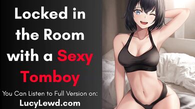 Locked in a raging tomboys room for hard rough audio fuck with loud moaning and asmr ear licking sounds