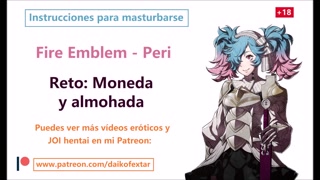 JOI Spanish hentai, Peri de Fire emblem, Masturbation instructions.