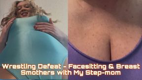 Wrestling Defeat Ends with Facesitting & Breast Smothers from Me & My Step-mom (4K)