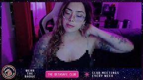 Censored Livestream May 29th - Beta Reprogramming, Goon Encouragement and a Reward