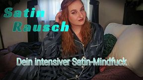 Satin-Rausch: Dein intensiver Satin-Mindfuck / Satin-Rausch: Your Intense Satin Mindfuck (german)