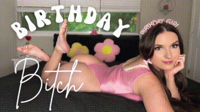 Birthday Bitch