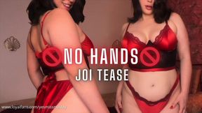 No Hands JOI Tease