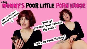 Step-Mommy's Poor Little Porn Junkie