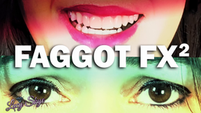 Faggot FX 2