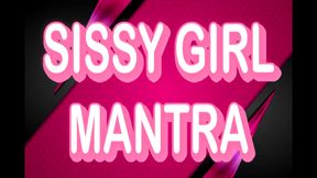 SISSY GIRL MANTRA