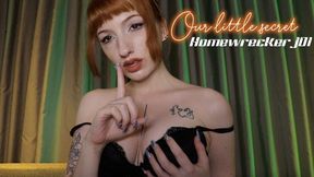 Our little secret - Home wrecker JOI