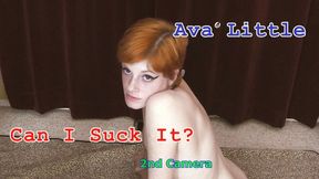 Ava Little Can I Suck It? 2nd Camera SD