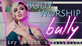 Body Worship Bully: Hairy Armpit Humiliation