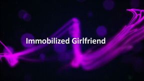 Immobilized Girlfriend *mp4*