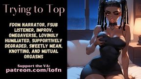[f4tf] Trying To Top [fdom Speaker] [fsub Listener] [improv] [rp] [omegaverse] [knotting] With Erotic Audio