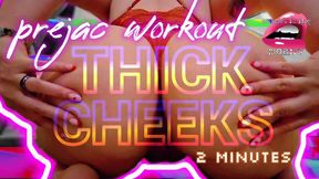 Prejac Workout: Thick Cheeks JOI Timer [2 Minutes] w Mesmerizing Moans