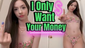I Only Want Your Money WMV