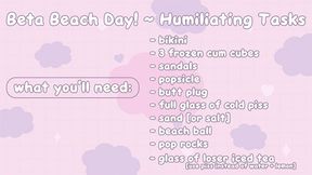 Beta Beach Day ~ Humiliating Tasks