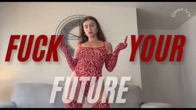 FUCK YOUR FUTURE