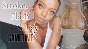 Stroke, Flash & Pay *GAMETIME*