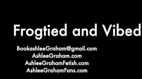 Frogtied and vibed Ashlee Graham MOBILE