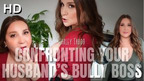 Confronting Your Husband's Boss