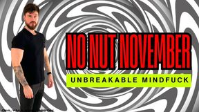 NO NUT NOVEMBER - unbreakable mindfuck
