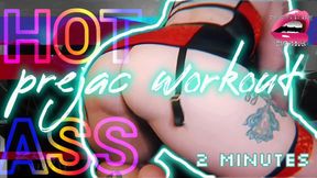 Prejac Workout: Hot Ass JOI Timer [2 Minutes] w Mesmerizing Moans