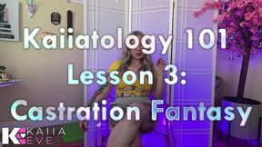 kaiiatology 101 lesson 3: castration fantasy