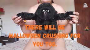 There will be Halloween crushing for you too.