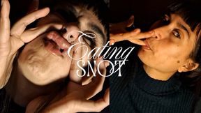 Eating my snot