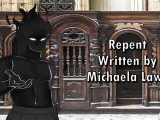 Repent - Written by Michaela Laws