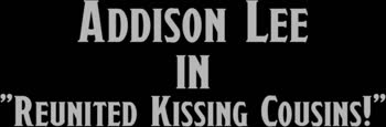 Step-Cousin Addison Lee's Sizzling Seduction
