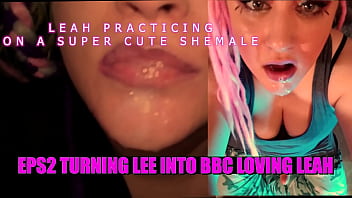 EPS2 Turning Lee into BBC Loving Leah