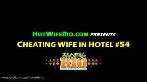 Cheating Wife #54
