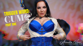 Trigger Word: Cum- Part 1