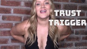 Trust Trigger - WMV