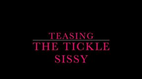 Teasing a tickle sissy