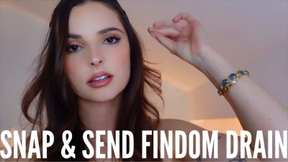 Findom Drain: SNAP + SEND