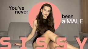 You've never been a male