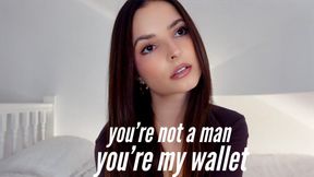 you're my wallet.