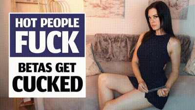 Hot People Fuck Betas Get Cucked