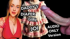 Diaper Girl For Step-Daddy AUDIO ONLY VERSION Jerk Off Instructions ABDL JOI