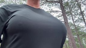 walking through the woods in my boobs